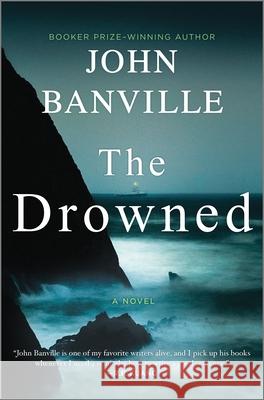 The Drowned John Banville 9781335000590