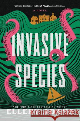 Invasive Species Ellery Adams 9781335001535