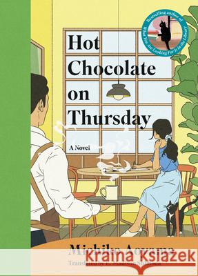 Hot Chocolate on Thursday Michiko Aoyama 9781335001917 Hanover Square Press