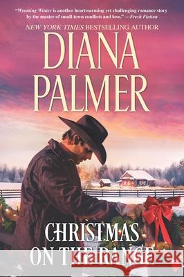 Christmas on the Range: An Anthology Diana Palmer 9781335008077 Hqn