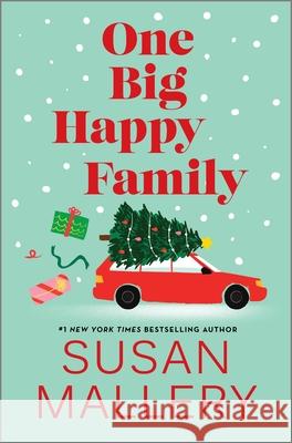 One Big Happy Family Susan Mallery 9781335008404 Canary Street Press