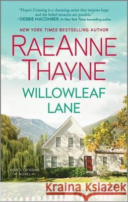 Willowleaf Lane Raeanne Thayne 9781335008633