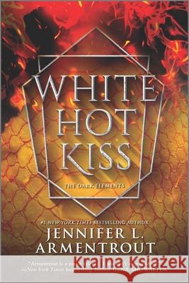 White Hot Kiss Jennifer L. Armentrout 9781335009197 Inkyard Press