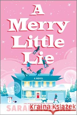 A Merry Little Lie Sarah Morgan 9781335013224 Canary Street Press
