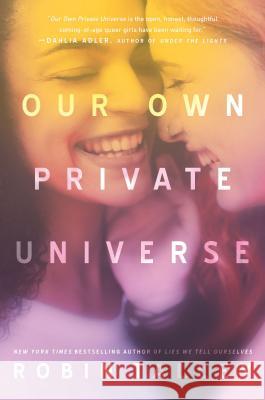 Our Own Private Universe Robin Talley 9781335013361 Harlequin Teen