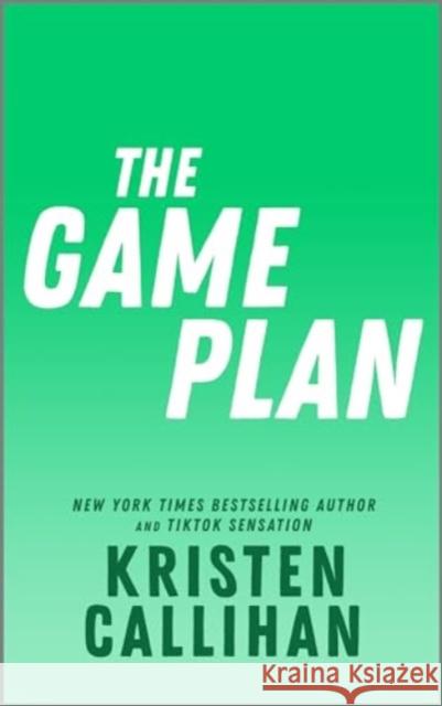 The Game Plan Kristen Callihan 9781335016676 Canary Street Press