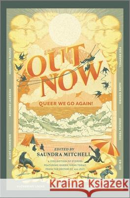 Out Now: Queer We Go Again! Saundra Mitchell 9781335018267 Inkyard Press