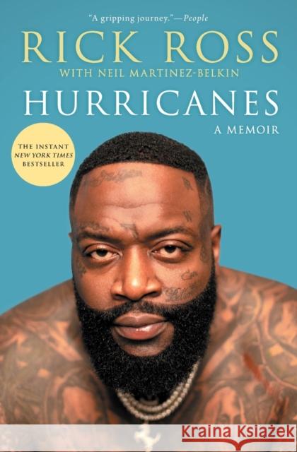 Hurricanes: A Memoir Rick Ross Neil Martinez-Belkin 9781335050120 Hanover Square Press