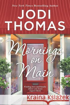 Mornings on Main: A Clean & Wholesome Romance Thomas, Jodi 9781335062956