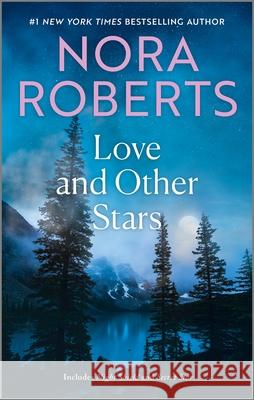 Love and Other Stars Nora Roberts 9781335080462 Silhouette Books