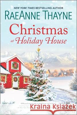 Christmas at Holiday House Raeanne Thayne 9781335080639