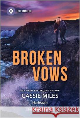 Broken Vows Cassie Miles 9781335082541