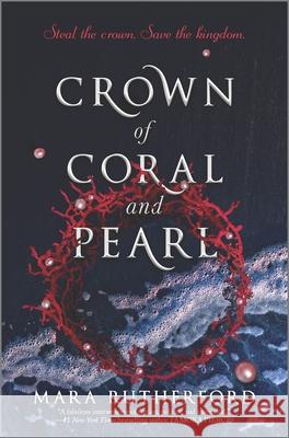 Crown of Coral and Pearl Mara Rutherford 9781335090447 Inkyard Press