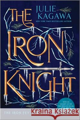 The Iron Knight Special Edition Julie Kagawa 9781335090621 Inkyard Press