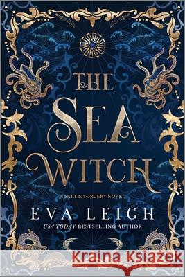The Sea Witch Eva Leigh 9781335143761 Canary Street Press