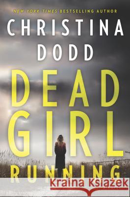 Dead Girl Running Christina Dodd 9781335144362 Harlequin Books