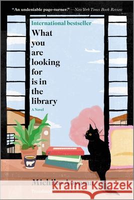 What You Are Looking for Is in the Library Michiko Aoyama 9781335147158