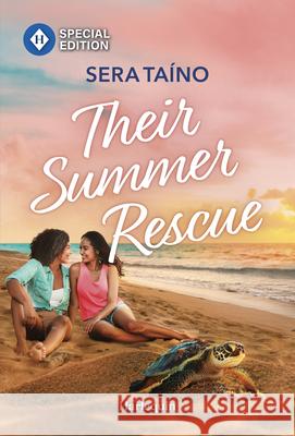 Their Summer Rescue Sera Ta?no 9781335180476 Harlequin Special Edition