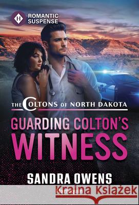 Guarding Colton's Witness Sandra Owens 9781335185051