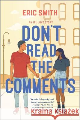 Don't Read the Comments Eric Smith 9781335209962 Inkyard Press