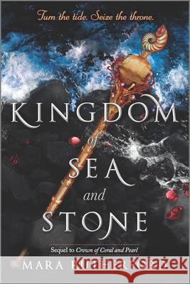 Kingdom of Sea and Stone Mara Rutherford 9781335212818 HarperCollins Publishers Inc