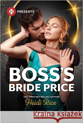 Boss's Bride Price Heidi Rice 9781335213686