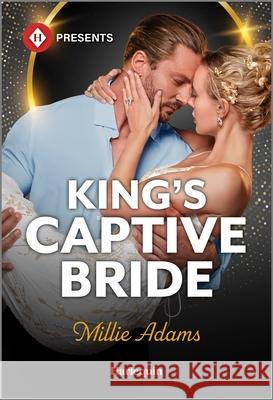 King's Captive Bride Millie Adams 9781335213839 Harlequin Presents