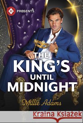 The King's Until Midnight Millie Adams 9781335213921