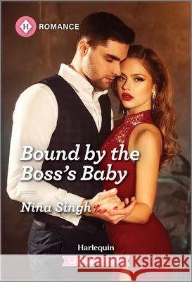 Bound by the Boss's Baby Nina Singh 9781335216090