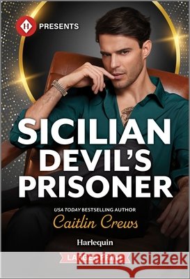 Sicilian Devil's Prisoner Caitlin Crews 9781335219442