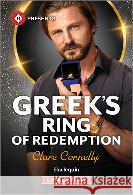 Greek's Ring of Redemption Clare Connelly 9781335219770