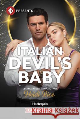 Italian Devil's Baby Heidi Rice 9781335219916 Harlequin Presents Larger Print