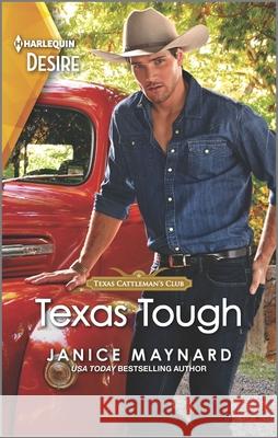 Texas Tough: A Western, Opposites Attract Romance Janice Maynard 9781335232946 