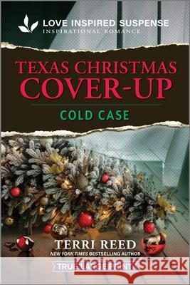 Texas Christmas Cover-Up Terri Reed 9781335400147 Love Inspired Suspense True Large Print