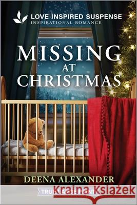 Missing at Christmas Deena Alexander 9781335400161 Love Inspired Suspense True Large Print