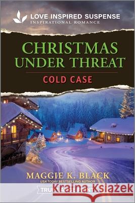 Christmas Under Threat Maggie K. Black 9781335400185 Love Inspired Suspense True Large Print