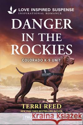 Danger in the Rockies Terri Reed 9781335400413 Love Inspired Suspense True Large Print