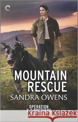 Mountain Rescue Sandra Owens 9781335401854 Carina Press