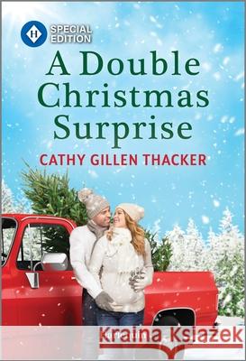 A Double Christmas Surprise Cathy Gillen Thacker 9781335402103 Harlequin Special Edition