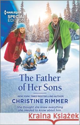 The Father of Her Sons Christine Rimmer 9781335408150 