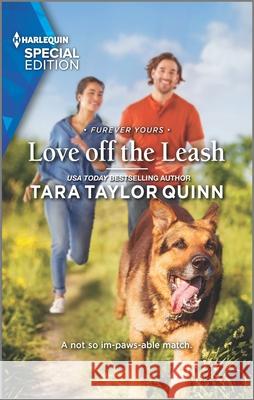 Love Off the Leash Tara Taylor Quinn 9781335408624 Harlequin Special Edition