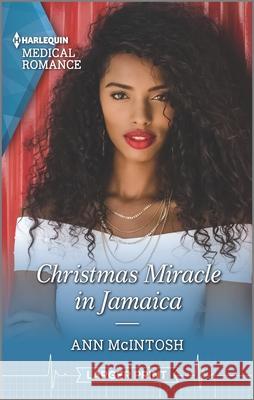 Christmas Miracle in Jamaica Ann McIntosh 9781335408877 