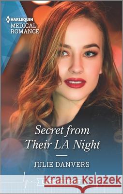 Secret from Their La Night Julie Danvers 9781335409041 
