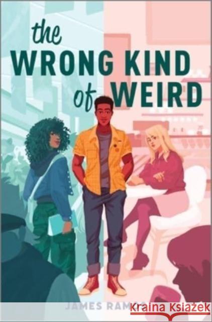 The Wrong Kind of Weird James Ramos 9781335428585 Harlequin (UK)