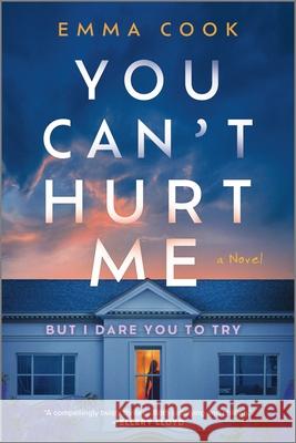 You Can't Hurt Me Emma Cook 9781335430489