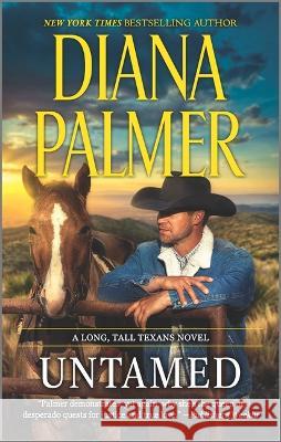 Untamed Diana Palmer 9781335447890 Hqn