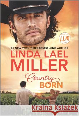 Country Born Linda Lael Miller 9781335449559