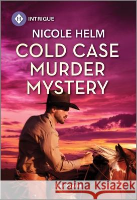 Cold Case Murder Mystery Nicole Helm 9781335457219 Harlequin Intrigue