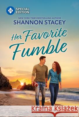 Her Favorite Fumble Shannon Stacey 9781335472724 Harlequin Special Edition