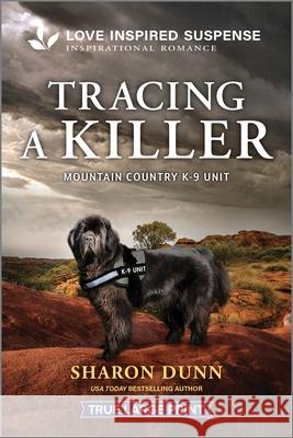 Tracing a Killer Sharon Dunn 9781335483843 Love Inspired Suspense True Large Print